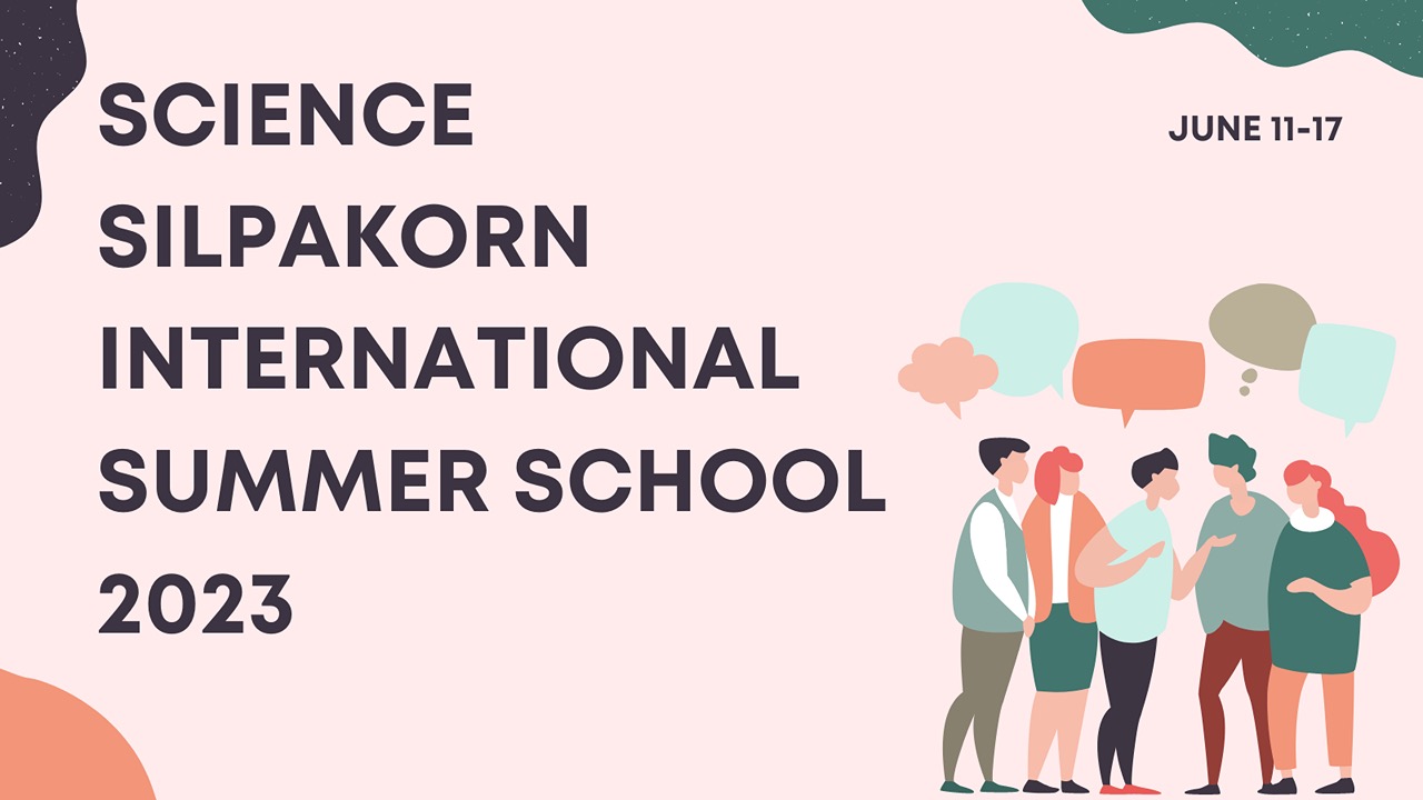 Science Silpakorn International Summer School 2023 
